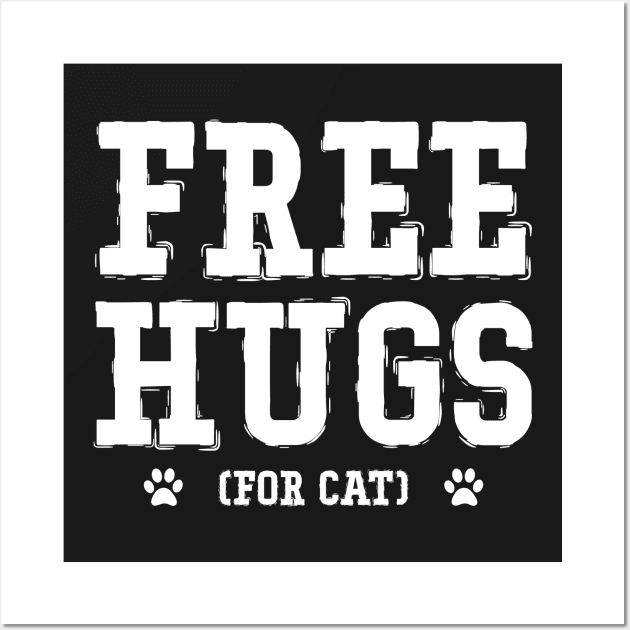 FREE HUGS FOR CAT gift ideas for family Wall Art by bestsellingshirts